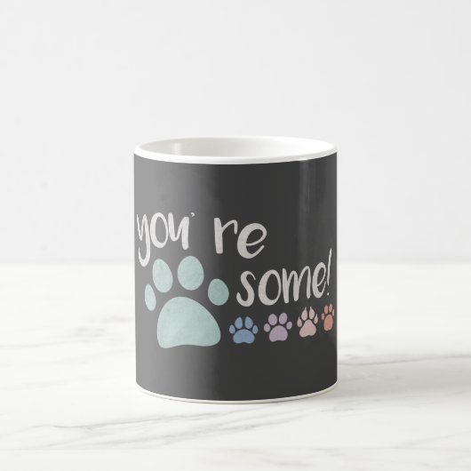 Du bist Pawsome! Kaffeetasse (Mittel)