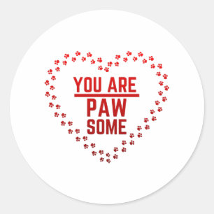 Du bist pawsome runder aufkleber