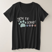 Du bist Pawsome! T-Shirt