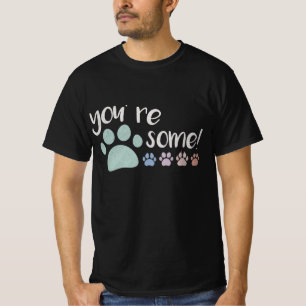 Du bist Pawsome! T-Shirt