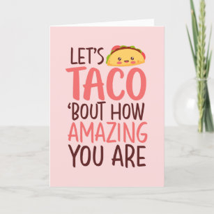 Du bist Phantastisch Funny Taco Food Pun Valentins Feiertagskarte