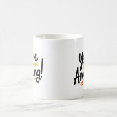 Du bist Phantastisch! Kaffeetasse (Mittel)