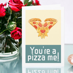 Du bist Pizza-me-Valentine-Spaß Feiertagskarte
