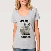 Du bist Purfect! Katzenmalerei in einem T - Shirt (Vorderseite)