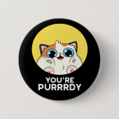 Du bist Purrdy Funny Cat Pun Dark BG Button (Vorderseite)