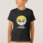 Du bist Purrdy Funny Cat Pun Dark BG T-Shirt (Vorderseite)