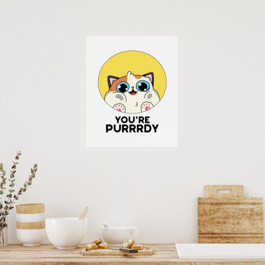 Du bist Purrdy Funny Cat Pun Poster (Küche)