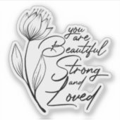 Du bist schön, stark und geliebt aufkleber (Vorderseite)