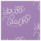 Du bist seltsam (ich mag dich) stoff (Nahaufnahme)