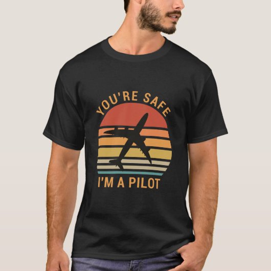 Du bist sicher, ich bin Pilot T-Shirt (Vorderseite)