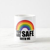 Du bist sicher mit meinem LGBTQ-Regenbogenstolz Kaffeetasse (Mittel)