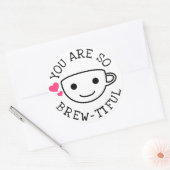 Du bist so braun runder aufkleber (Umschlag)