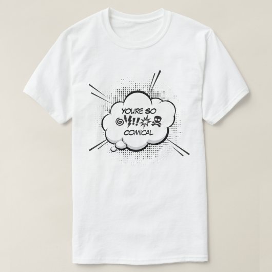 Du bist so komisch T-Shirt (Design vorne)