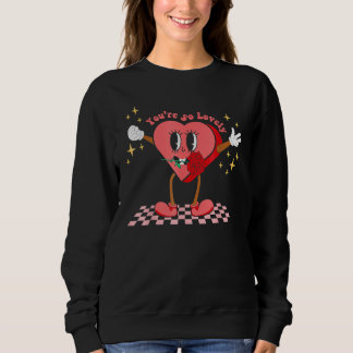 Du bist so liebenswert Vintage Valentinstag Cool H Sweatshirt