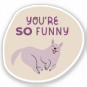 Du bist so lustig niedlicher illustrierter Hund al Aufkleber (Vorderseite)