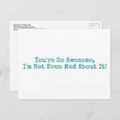 Du bist so Phantastisch, dass ich nicht einmal tra Postkarte (Vorne/Hinten)