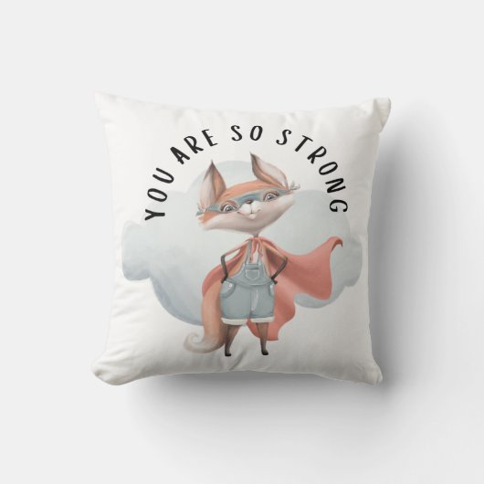 Du bist so stark Fox Throw Kissen (Vorderseite)
