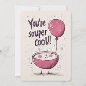 Du bist Souper Cool: Eine Dampfkiste von Lächeln & Einladung (Vorderseite)