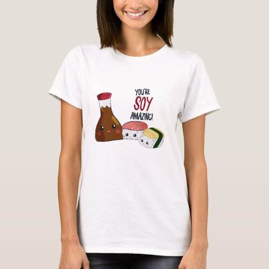 Du bist Soy Phantastisch Kawaii Sushi Hi & Hello N T-Shirt (Vorderseite)