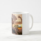 Du bist stärker als je zuvor kaffeetasse (VorderseiteRechts)