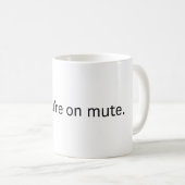 Du bist stumm. Kaffee-Tasse. Kaffeetasse (VorderseiteRechts)