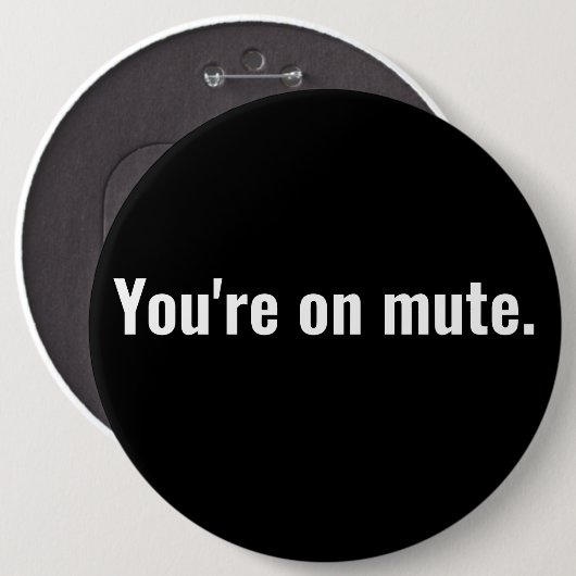 Du bist stumm. lustige Sprüche Weiße Typografie. Button (Vorne & Hinten)