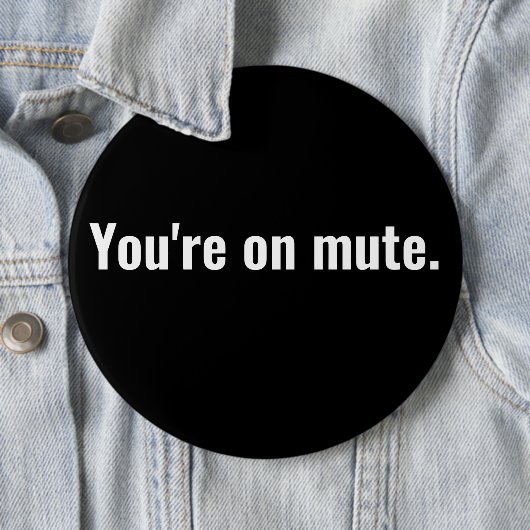 Du bist stumm. lustige Sprüche Weiße Typografie. Button (Beispiel)