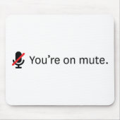 Du bist stumm. mousepad (Vorne)