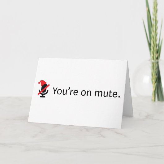 Du bist stumm. Weihnachtskarte Karte (Vorderseite)