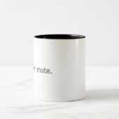 Du bist stumm. zweifarbige tasse (Mittel)