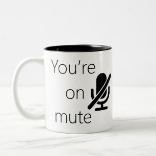„Du bist stummgeschaltet“ Lustiger Meeting-Zitat-B Zweifarbige Tasse
