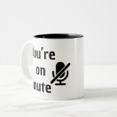 „Du bist stummgeschaltet“ Virtual Happy Hour Tasse (Vorderseite Links)