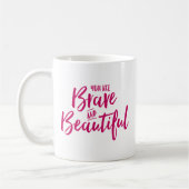 Du bist tapfer und schön. kaffeetasse (Links)