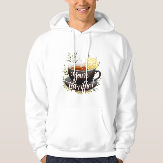 Du bist Tea-riffic! Funny Tea Lover Graphic Hoodie (Vorderseite)