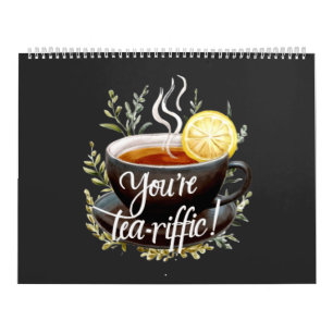 Du bist Tea-riffic! Funny Tea Lover Graphic Kalender