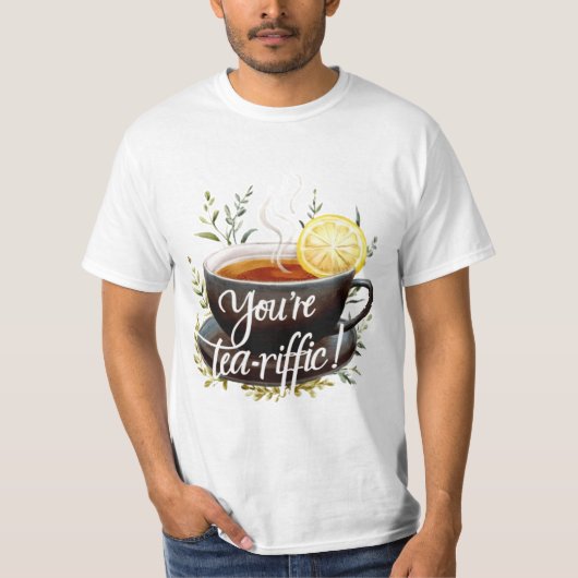 Du bist Tea-riffic! Funny Tea Lover Graphic T-Shirt (Vorderseite)