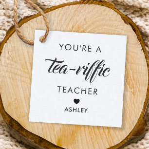 Du bist Tea-Riffic-Lehrer, Tea-Geschenktag, Kraft Geschenkanhänger