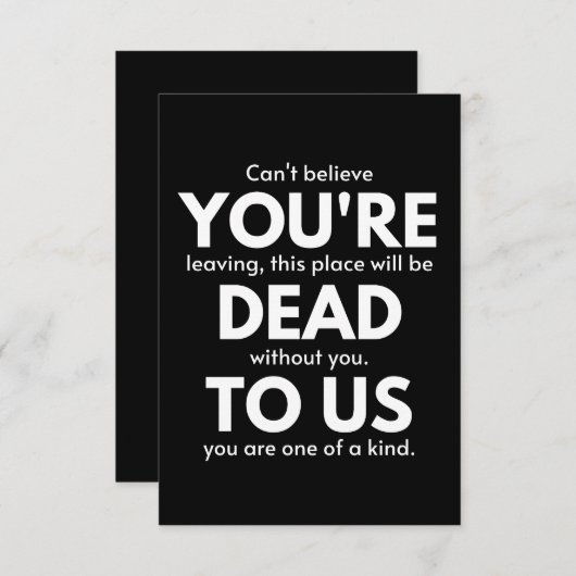 Du bist tot, Coworker geht weg, lustig Mitteilungskarte (Vorne/Hinten)