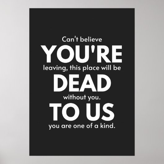 Du bist tot, Coworker geht weg, lustig Poster (Vorne)