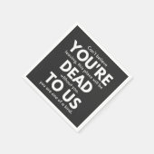 Du bist tot, Coworker geht weg, lustig Serviette (Ecke)