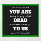 [Du bist tot für uns] Ein lustiger Mitarbeiter Ver Schaumweinetikett (Einzelnes Label)