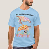 Du bist total großartig T-Shirt (Vorderseite)