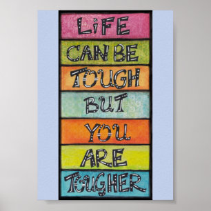 Du bist tougher - Lustige, inspirierende Kunst Poster