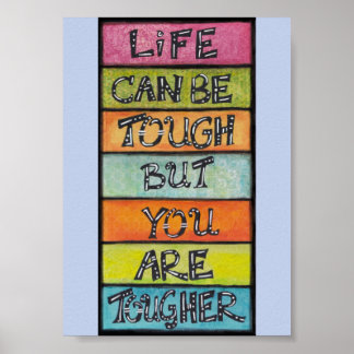 Du bist tougher - Lustige, inspirierende Kunst Poster