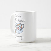 Du bist tränenreiche Mutter. Kaffeetasse (Vorderseite Links)