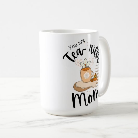 Du bist tränenreiche Mutter. Kaffeetasse (VorderseiteRechts)