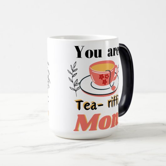 Du bist tränenreiche Mutter. Verwandlungstasse (VorderseiteRechts)