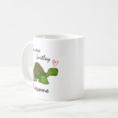 Du bist Turtley Phantastisch Kaffeetasse (Vorderseite Links)