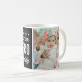 Du bist unsere Helden-Daddy-FotoCollage Kaffeetasse (VorderseiteRechts)