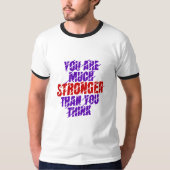 Du bist viel stärker, als du denkst T-Shirt (Vorderseite)